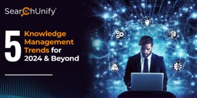 5 Knowledge Management Trends for 2024 & Beyond