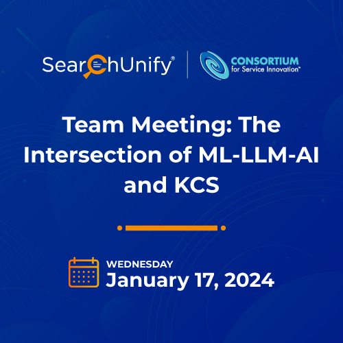 Consortium for Service Innovation’s Team Meeting: The Intersection of ML-LLM-AI and KCS19575