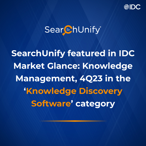 SearchUnify featured in IDC Market Glance: Knowledge Management, 4Q23 in the ‘Knowledge Discovery Software’ category