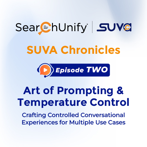 SUVA Chronicles | Art of Prompting & Temperature Control