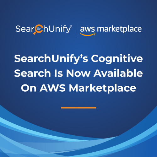 SearchUnify’s Cognitive Search Is Now Available On AWS Marketplace