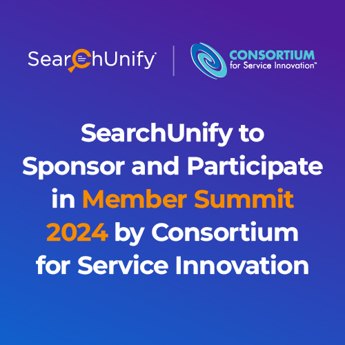 SearchUnify to Sponsor and Participate in Member Summit 2024 by Consortium for Service Innovation
