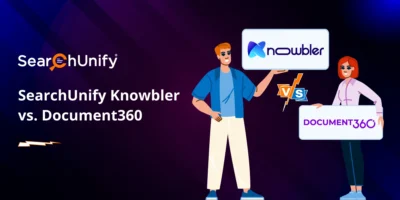 SearchUnify Knowbler vs. Document360: Which Knowledge Management Solution Is The Right Fit For Your Enterprise?