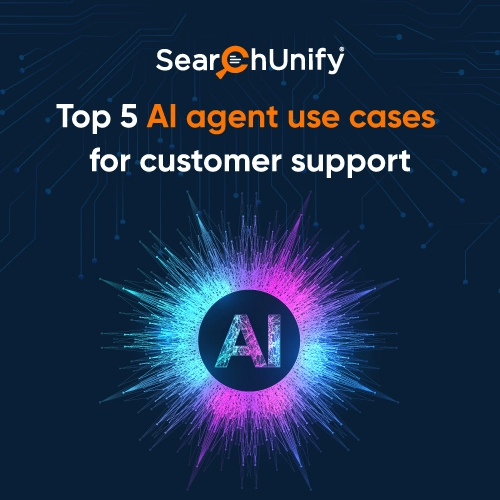 Top 5 AI agent use cases for customer support