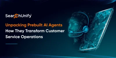 Unpacking Prebuilt AI Agents How They Transform Customer Service Operations